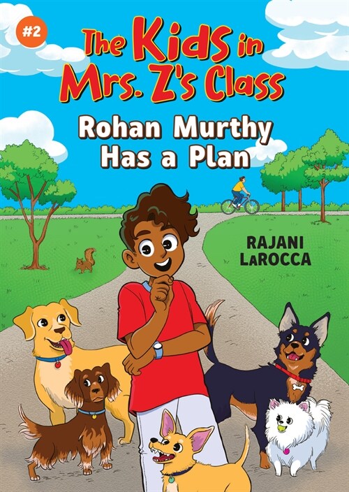 Rohan Murthy Has a Plan (the Kids in Mrs. Zs Class #2) (Hardcover)