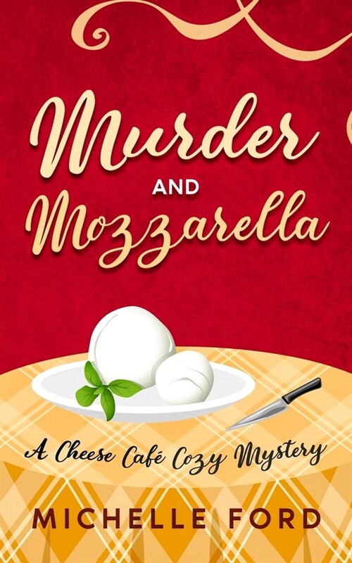 Murder and Mozzarella (Paperback)