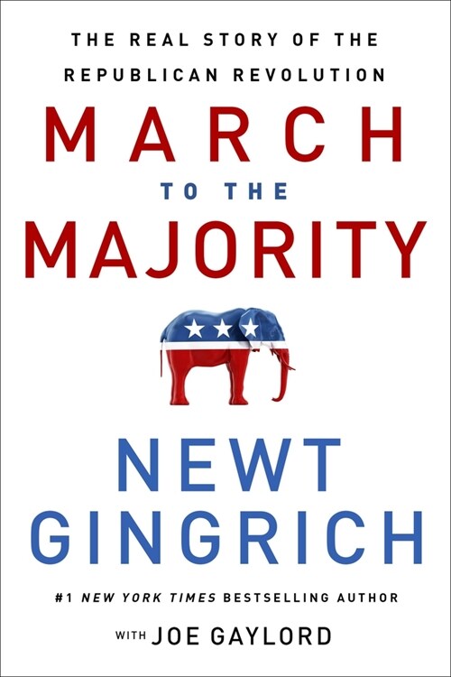 March to the Majority: The Real Story of the Republican Revolution (Paperback)