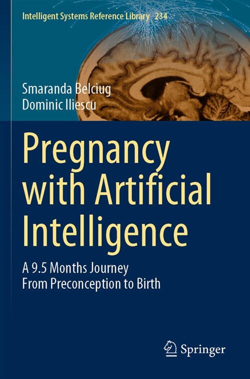 Pregnancy with Artificial Intelligence: A 9.5 Months Journey from Preconception to Birth (Paperback, 2023)