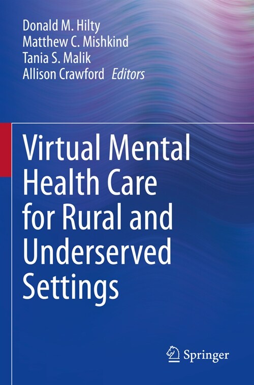 Virtual Mental Health Care for Rural and Underserved Settings (Paperback, 2022)