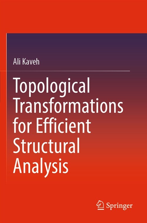 Topological Transformations for Efficient Structural Analysis (Paperback, 2022)