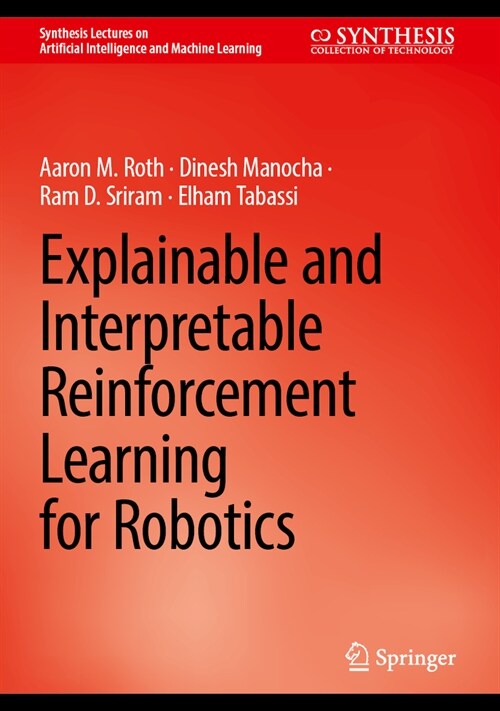Explainable and Interpretable Reinforcement Learning for Robotics (Hardcover, 2024)