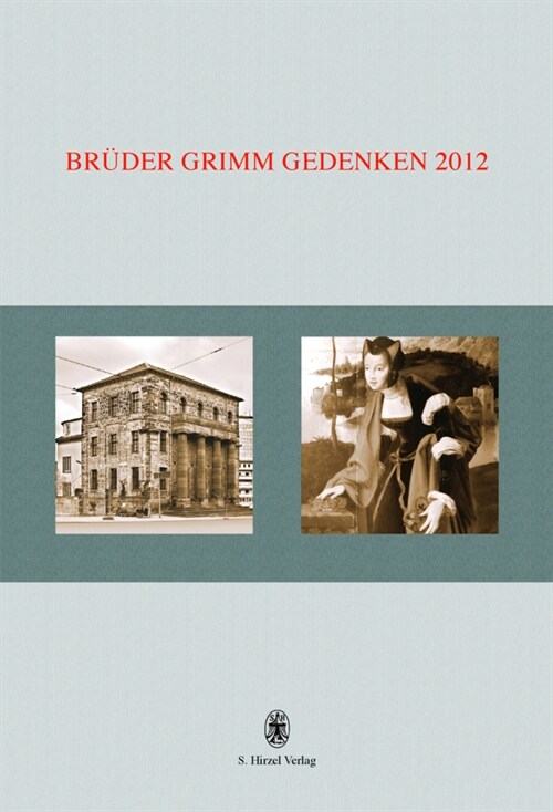 Bruder Grimm Gedenken. Band 17 (Hardcover)