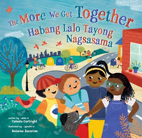 The More We Get Together (Bilingual Tagalog & English) (Paperback, Bilingual)