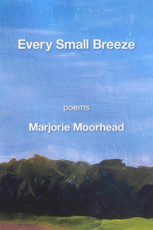 Every Small Breeze (Paperback)