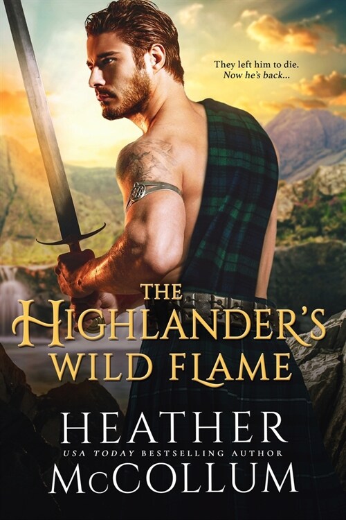 The Highlanders Wild Flame (Mass Market Paperback)