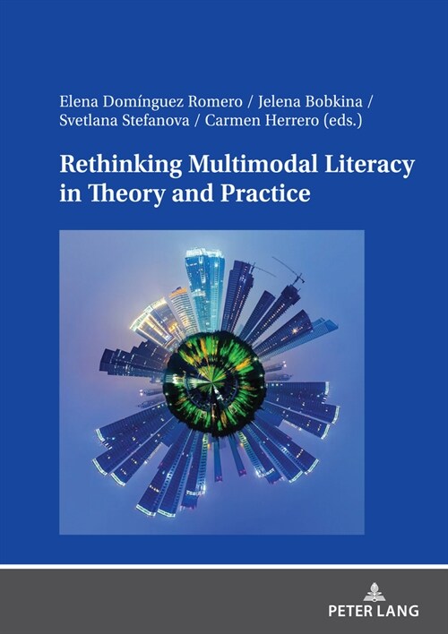 Rethinking Multimodal Literacy in Theory and Practice (Hardcover)