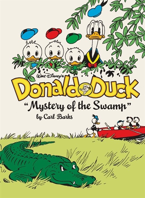 Walt Disneys Donald Duck Mystery of the Swamp: The Complete Carl Barks Disney Library Vol. 3 (Hardcover)