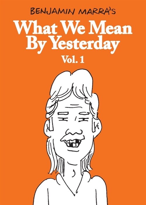 What We Mean by Yesterday: Vol. 1 (Paperback)