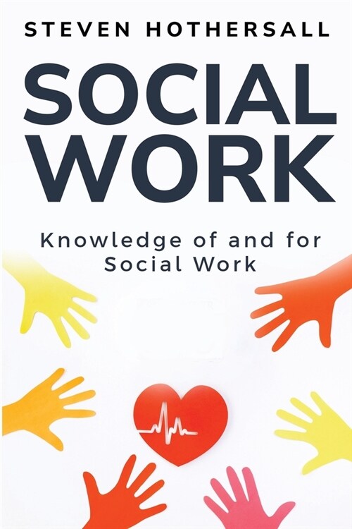 Knowledge of and for Social Work (Paperback)