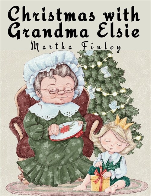 Christmas with Grandma Elsie (Paperback)