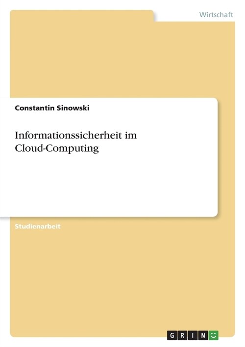 Informationssicherheit im Cloud-Computing (Paperback)