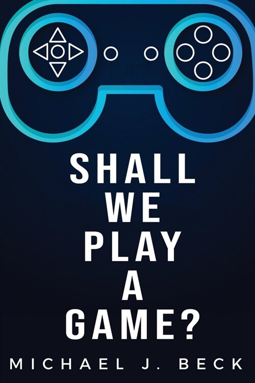 Shall We Play a Game? (Paperback)