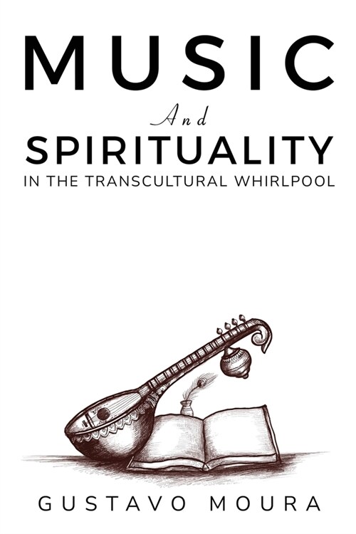 Music and Spirituality in the Transcultural Whirlpool (Paperback)