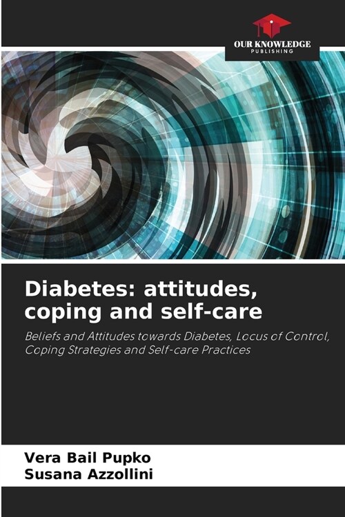Diabetes: attitudes, coping and self-care (Paperback)