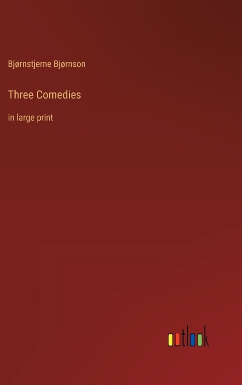 Three Comedies: in large print (Hardcover)