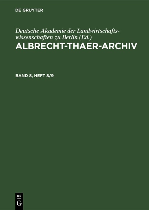 Albrecht-Thaer-Archiv. Band 8, Heft 8/9 (Hardcover, Reprint 2022)