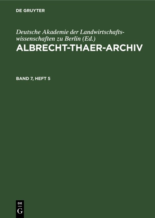 Albrecht-Thaer-Archiv. Band 7, Heft 5 (Hardcover, Reprint 2022)