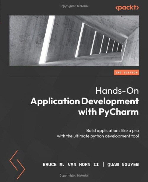 Hands-On Application Development with PyCharm - Second Edition: Build applications like a pro with the ultimate python development tool (Paperback, 2)