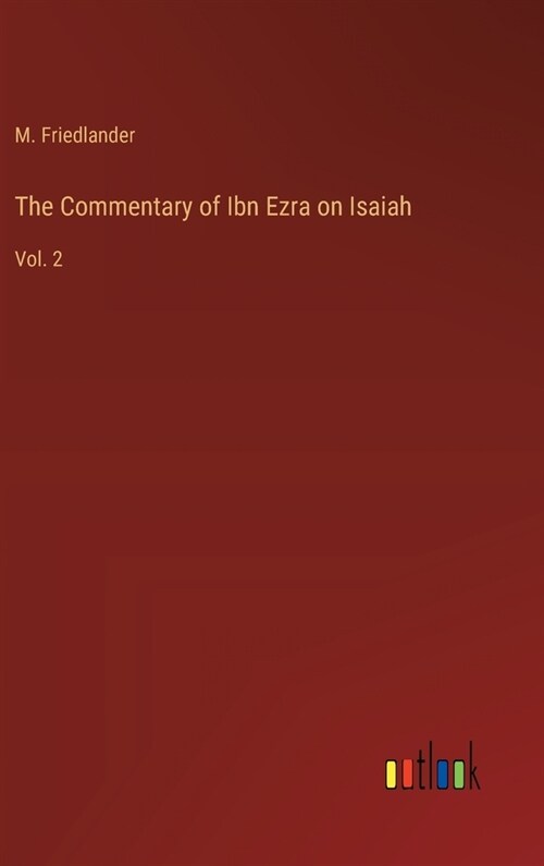 The Commentary of Ibn Ezra on Isaiah: Vol. 2 (Hardcover)