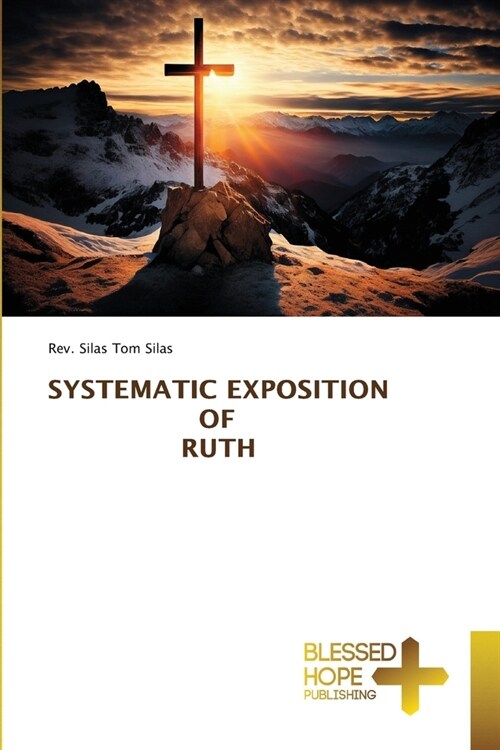Systematic Exposition of Ruth (Paperback)