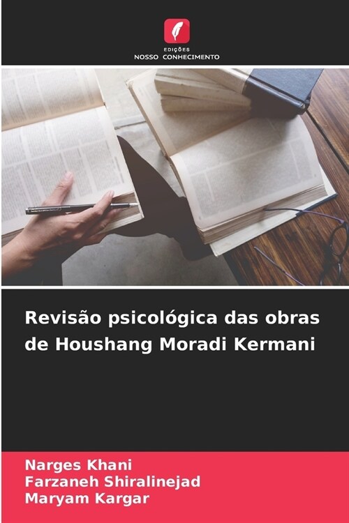 Revis? psicol?ica das obras de Houshang Moradi Kermani (Paperback)