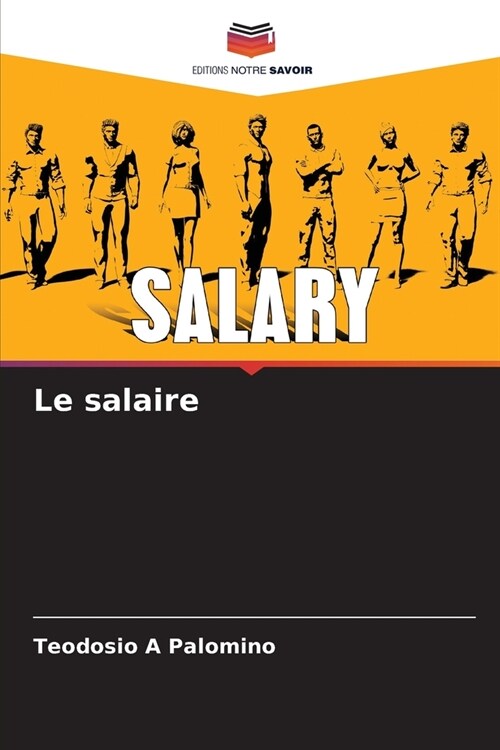 Le salaire (Paperback)