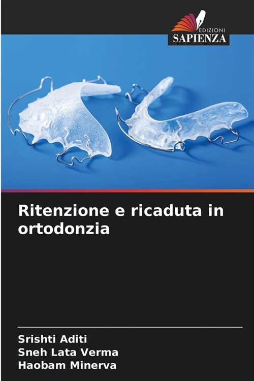 Ritenzione e ricaduta in ortodonzia (Paperback)