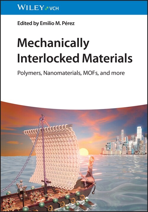 Mechanically Interlocked Materials: Polymers, Nanomaterials, Mofs, and More (Hardcover)