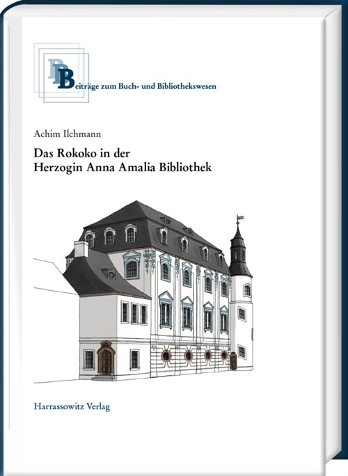 Das Rokoko in Der Herzogin Anna Amalia Bibliothek (Hardcover)