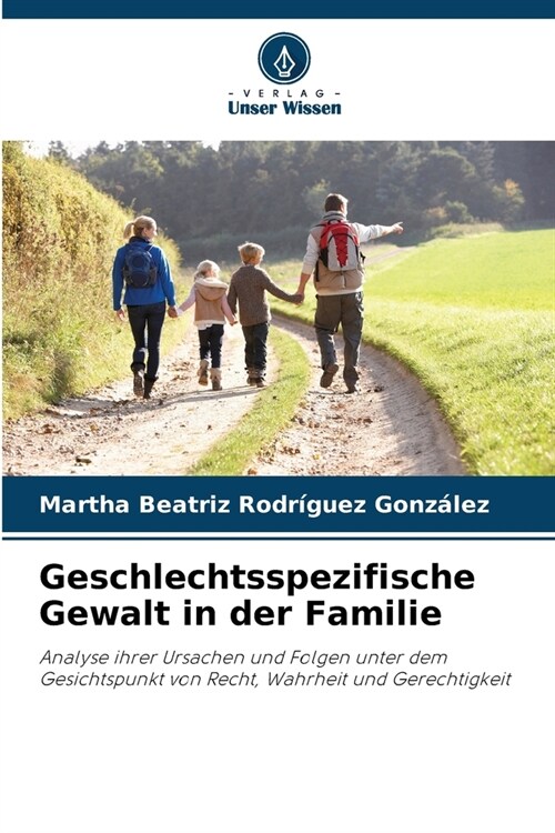 Geschlechtsspezifische Gewalt in der Familie (Paperback)