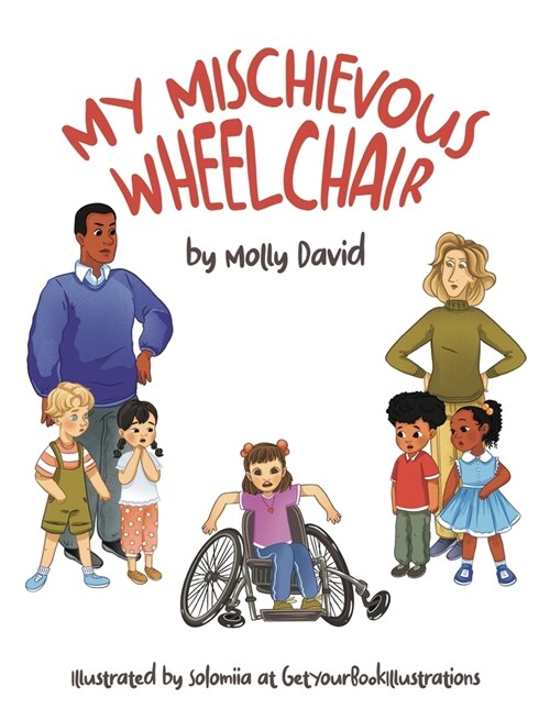 My Mischievous Wheelchair (Hardcover)