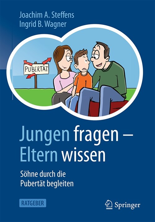 Jungen Fragen - Eltern Wissen: S?ne Durch Die Pubert? Begleiten (Paperback, 1. Aufl. 2024)