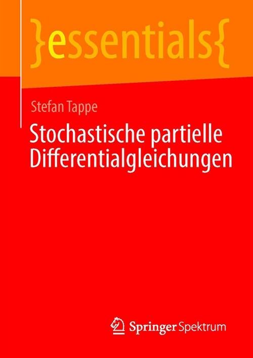 Stochastische Partielle Differentialgleichungen (Paperback, 1. Aufl. 2023)