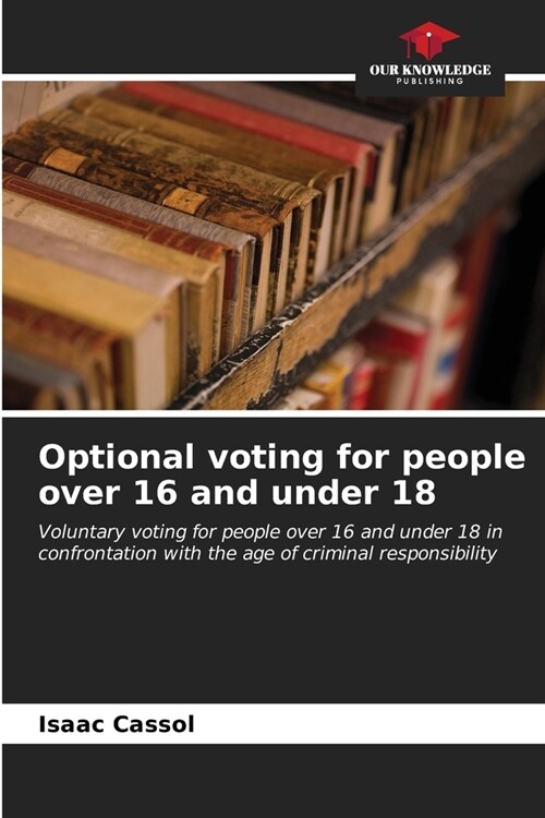 Optional voting for people over 16 and under 18 (Paperback)