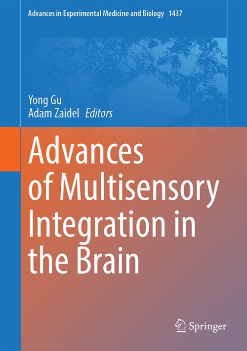 Advances of Multisensory Integration in the Brain (Hardcover, 2024)