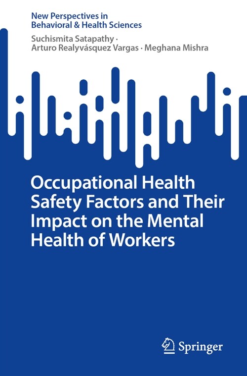 Occupational Health Safety Factors and Their Impact on the Mental Health of Workers (Paperback, 2023)
