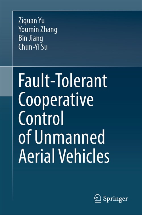 Fault-Tolerant Cooperative Control of Unmanned Aerial Vehicles (Hardcover, 2024)