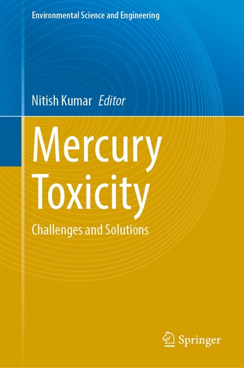 Mercury Toxicity: Challenges and Solutions (Hardcover, 2023)