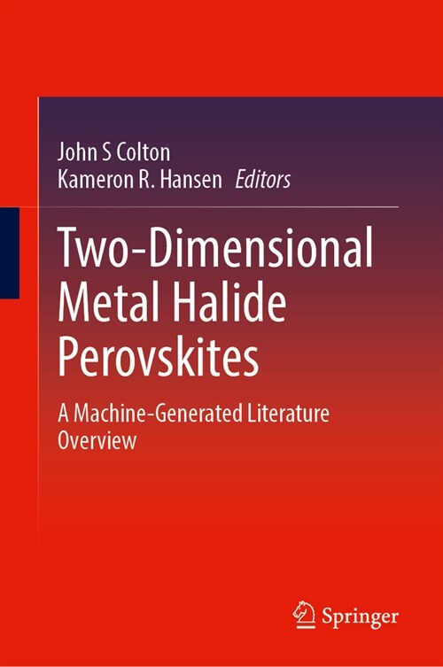 Two-Dimensional Metal Halide Perovskites: A Machine-Generated Literature Overview (Hardcover, 2024)