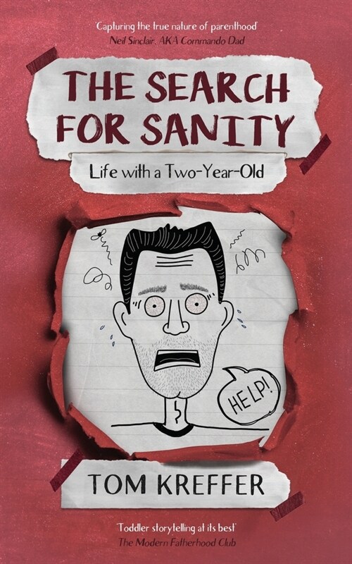 The Search for Sanity: Life with a Two-Year-Old (Paperback)