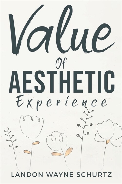 Value of aesthetic experience (Paperback)