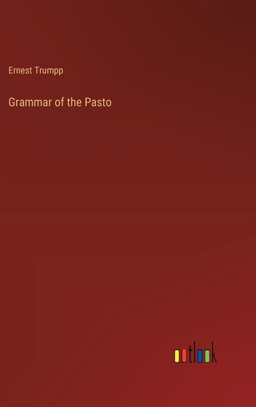 Grammar of the Pasto (Hardcover)