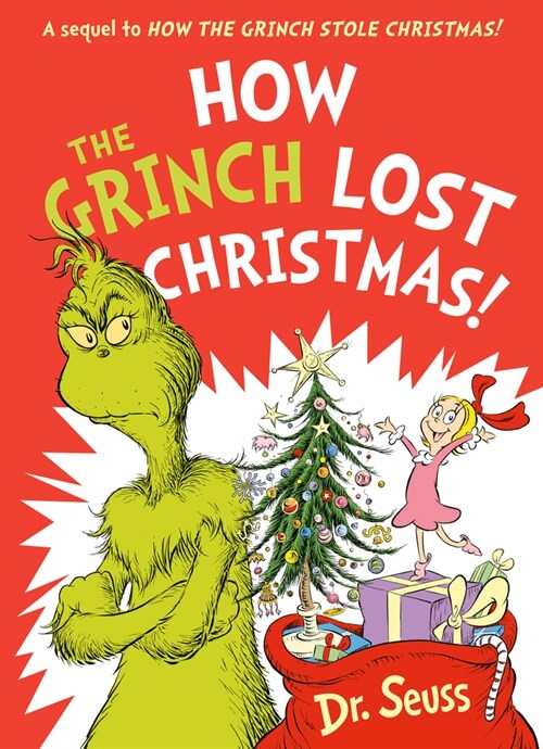 How the Grinch Lost Christmas! : A Sequel to How the Grinch Stole Christmas! (Paperback)