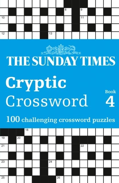 The Sunday Times Cryptic Crossword Book 4 : 100 Challenging Crossword Puzzles (Paperback)