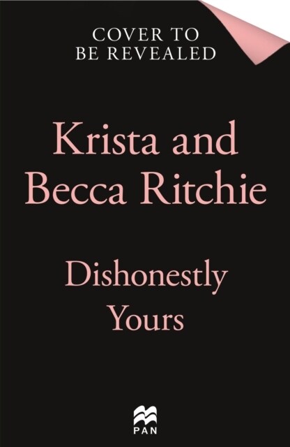 Dishonestly Yours : The hotly-anticipated new romance from TikTok sensations and authors of the Addicted series (Paperback)