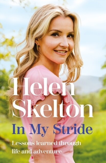 In My Stride : Lessons learned through life and adventure (Paperback)