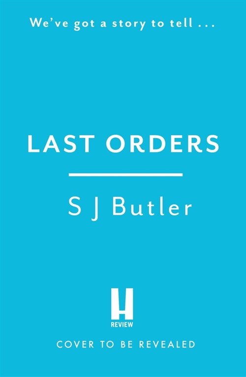 Last Orders : An absolutely gripping and unputdownable crime thriller (Paperback)