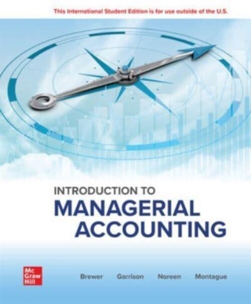 Introduction to Managerial Accounting ISE (Paperback, 10 ed)